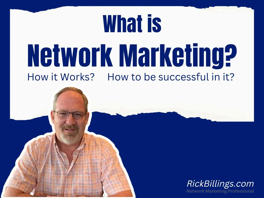 WHAT IS NETWORK MARKETING OR MULTI-LEVEL MARKETING, HOW IT WORKS, AND HOW TO BE SUCCESSFUL IN IT?